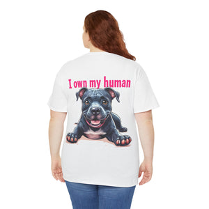 "I Own My Human" Custom Cotton Tee