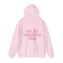 Load image into Gallery viewer, &quot;Let Me Overthink This&quot; Unisex Hoodie
