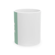 Load image into Gallery viewer, &quot;Just Be a Nice Person&quot; Ceramic Mug
