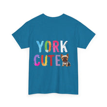 Load image into Gallery viewer, &quot;York Cute&quot; Unisex Heavy Cotton Tee
