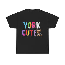 Load image into Gallery viewer, &quot;York Cute&quot; Unisex Heavy Cotton Tee
