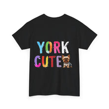 Load image into Gallery viewer, &quot;York Cute&quot; Unisex Heavy Cotton Tee
