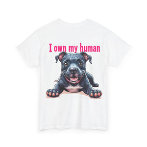 "I Own My Human" Custom Cotton Tee