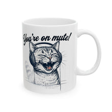 Load image into Gallery viewer, &quot;You&#39;re On Mute!&quot; - Coffee Mug
