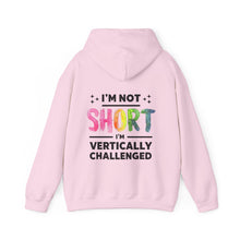 Load image into Gallery viewer, &quot;I&#39;m Not Short, I&#39;m Vertically Challenged&quot; Pink Hoodie
